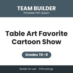 Table Art Favorite Cartoon Show